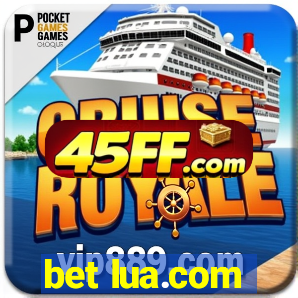 bet lua.com